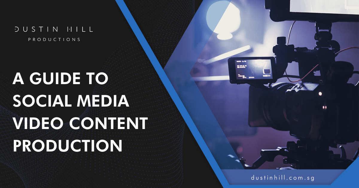 A Guide To Social Media Video Content Production