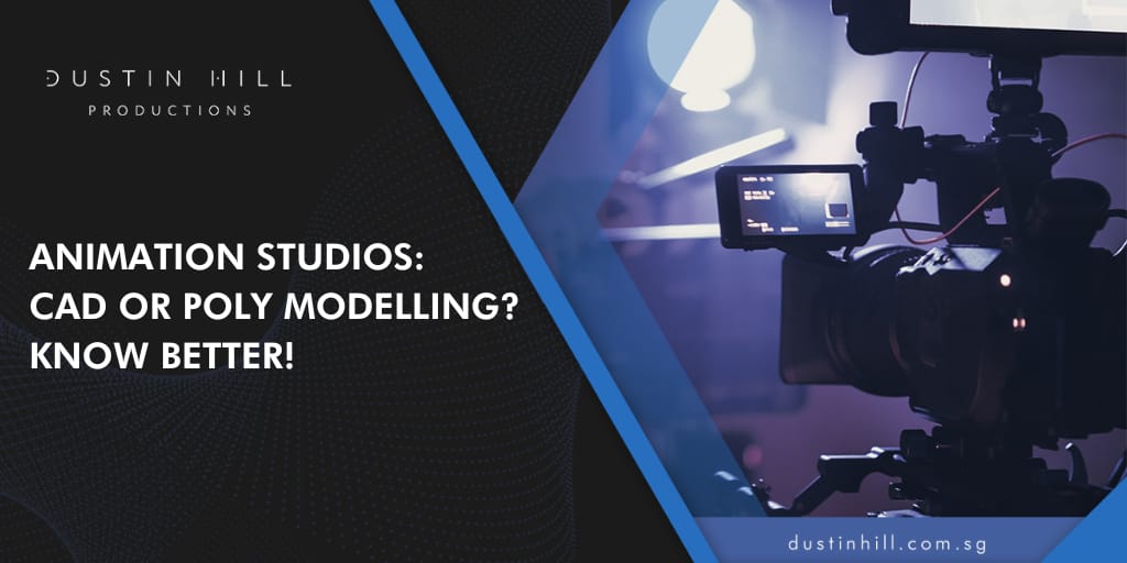 Animation Studios: CAD or Poly Modelling? Know Better!
