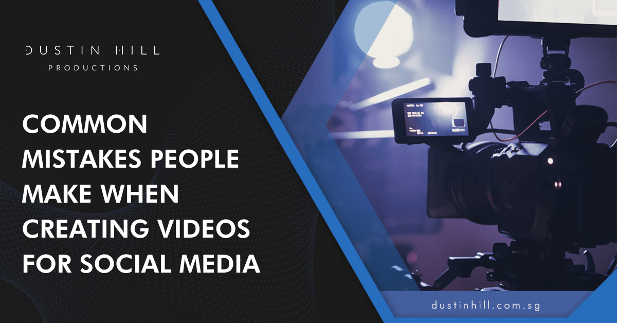 Common Mistakes People Make When Creating Videos For Social Media