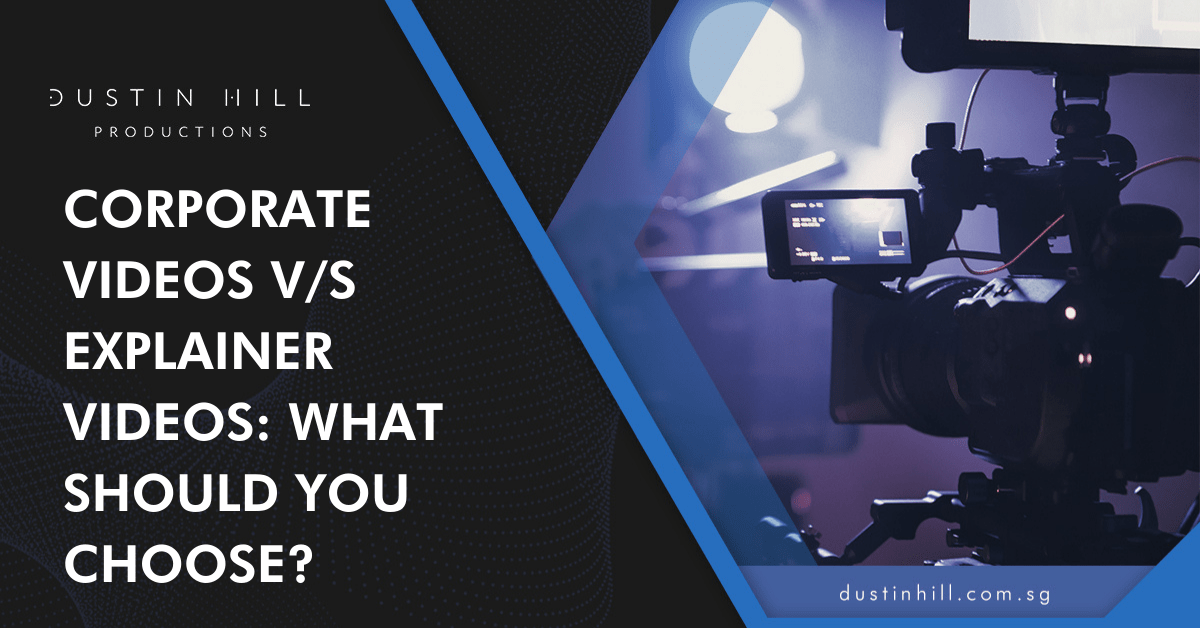 Corporate Videos versus Explainer Videos: What Should You Choose?