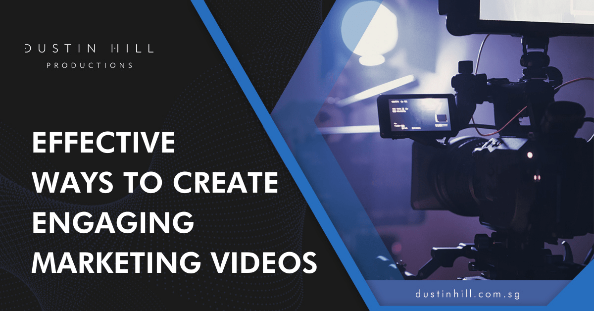 Effective Ways to Create Engaging Marketing Videos