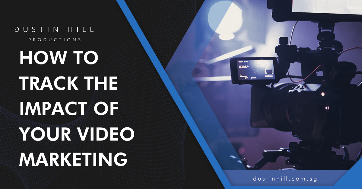 How to Track the Impact of Your Video Marketing