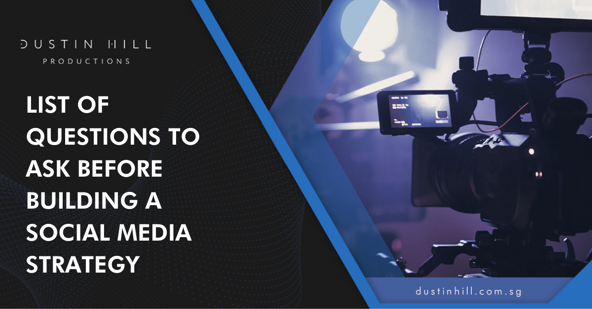 List Of Questions To Ask Before Building A Social Media Strategy