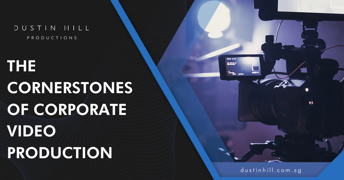 The cornerstones of corporate video production