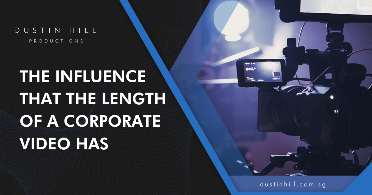 The Influence that the Length of a Corporate Video Has