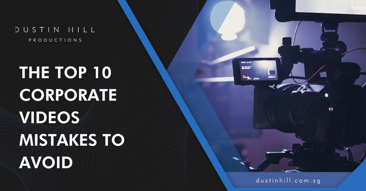 The Top 10 Corporate Videos Mistakes To Avoid